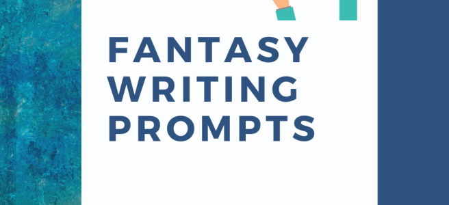 Cover image for Fantasy Writing Prompts by Aigner Loren Wilson. Split background image. One side is a textured blue abstract color and the other side is a solid blue color. Over top of the diagonal split is a clear box with a set of arms. In one hand is a mug filled with a black liquid the other hand is writing in a journal. Words inside box read Fantasy Writing Prompts.