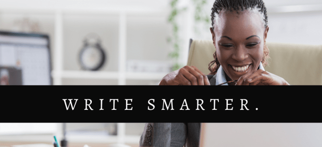 Building Your Confidence as a Writer cover image by Aigner Loren Wilson. A Black person sitting in front of a computer smiling with the words Write Smarter over the image. Learn how to build confidence as a writer. Where to find confidence as a writer. Writers and confidence. Building confidence as a beginning writer.